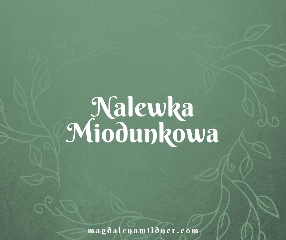 Nalewka Miodunkowa